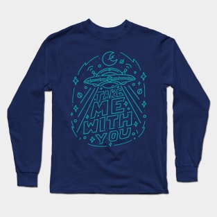 Funny Astronomy, Take me with you Long Sleeve T-Shirt